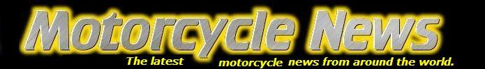 belco-net motorcycle news page - the latest motorcylce news from around the world